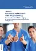 E-Book (pdf) Gesundheit und Motivation in der Pflegeausbildung von Frank Grothe