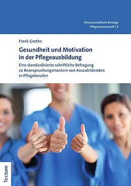 E-Book (pdf) Gesundheit und Motivation in der Pflegeausbildung von Frank Grothe