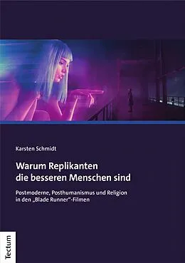 E-Book (pdf) Warum Replikanten die besseren Menschen sind von Karsten Schmidt