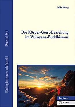 E-Book (pdf) Die Körper-Geist-Beziehung im Vajrayana-Buddhismus von Julia König
