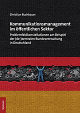 E-Book (epub) Kommunikationsmanagement im öffentlichen Sektor von Christian Buchbauer