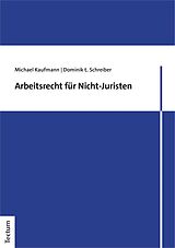 E-Book (pdf) Arbeitsrecht für Nicht-Juristen von Michael Kaufmann, Dominik  Schreiber