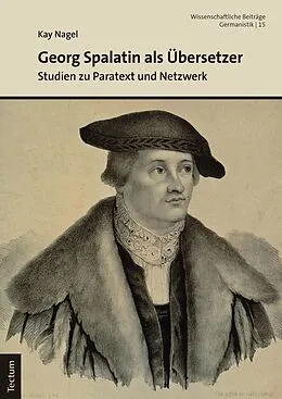 E-Book (epub) Georg Spalatin als Übersetzer von Kay Nagel