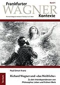 E-Book (pdf) Richard Wagner und »das Weibliche« von Paul Simon Kranz