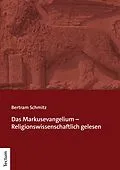 E-Book (pdf) Das Markusevangelium  Religionswissenschaftlich gelesen von Bertram Schmitz