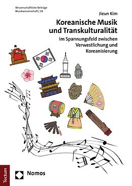 E-Book (pdf) Koreanische Musik und Transkulturalität von Jieun Kim