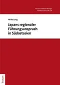 E-Book (pdf) Japans regionaler Führungsanspruch in Südostasien von Heiko Lang