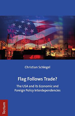 eBook (pdf) Flag Follows Trade? de Christian Schlegel