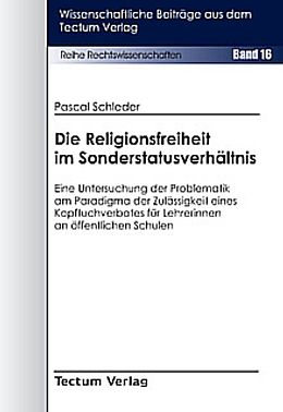 Kartonierter Einband Die Religionsfreiheit im Sonderstatusverhältnis von Pascal Schleder