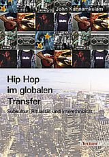 Kartonierter Einband Hip Hop im globalen Transfer von John Kannamkulam