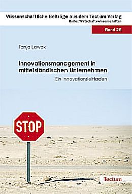 Kartonierter Einband Innovationsmanagement in mittelständischen Unternehmen von Tanja Lowak