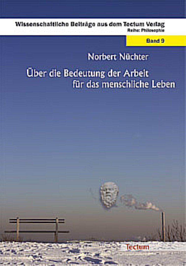 Über die Bedeutung der Arbeit für das menschliche Leben