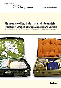 Kartonierter Einband Museumskoffer, Material- und Ideenkisten von Jutta Ströter-Bender