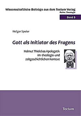 Kartonierter Einband Gott als Initiator des Fragens von Holger Speier
