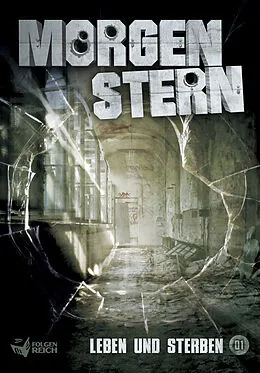 E-Book (epub) Morgenstern 01 - Leben und Sterben von Raimon Weber