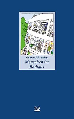 E-Book (epub) Menschen im Rathaus von Gunnar Schwarting