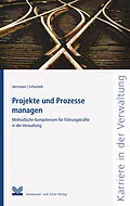 E-Book (epub) Projekte und Prozesse managen von Dorothea Herrmann, Sabine Schwittek