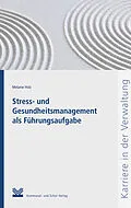 E-Book (epub) Stress- und Gesundheitsmanagement als Führungsaufgabe von Melanie Holz