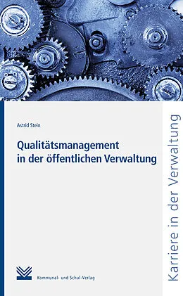 E-Book (epub) Qualitätsmanagement in der öffentlichen Verwaltung von Astrid Stein