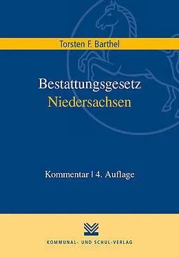 E-Book (pdf) Bestattungsgesetz Niedersachsen von Torsten F. Barthel