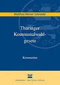 E-Book (pdf) Thüringer Kommunalwahlgesetz (ThürKWG) von Matthias Werner Schneider