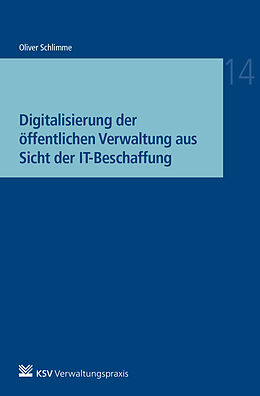 Kartonierter Einband Digitalisierung der öffentlichen Verwaltung aus Sicht der IT-Beschaffung von Oliver Schlimme