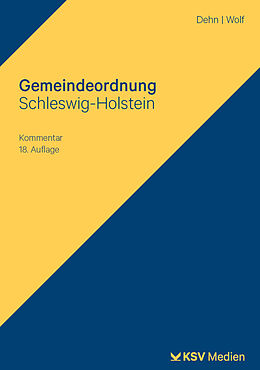 Fester Einband Gemeindeordnung Schleswig-Holstein von Klaus D Dehn, Thorsten I Wolf