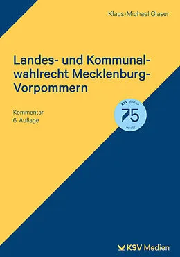 E-Book (pdf) Landes- und Kommunalwahlrecht Mecklenburg-Vorpommern von Klaus-Michael Glaser