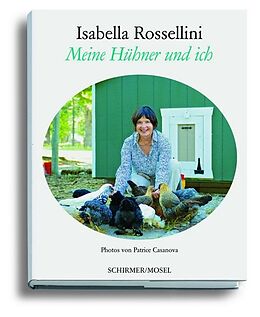 Fester Einband Meine Hühner und ich von Isabella Rossellini