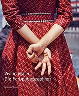Fester Einband Die Farbphotographien von Vivian Maier