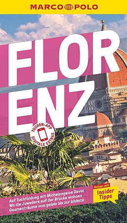 Kartonierter Einband MARCO POLO Reiseführer Florenz von Stefanie Elisabeth Spieler, Stephanie K.J. Matthias, Caterina Romig Ciccarelli