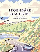 Fester Einband LONELY PLANET Bildband Legendäre Roadtrips von Lonely Planet