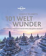Fester Einband Lonely Planets 101 Weltwunder von 