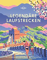 Fester Einband LONELY PLANET Bildband Legendäre Laufstrecken von Lonely Planet
