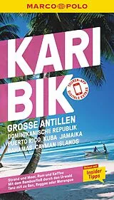 Kartonierter Einband MARCO POLO Reiseführer Karibik, Große Antillen, Dominikanische Republik, Puerto Rico, Kuba, Jamaika, Bahamas, Cayman Islands von Gesine Froese, Karl Teuschl, Irmeli Tonollo