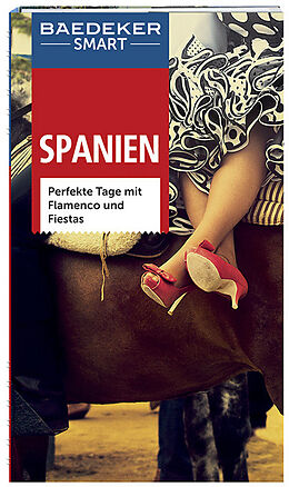 Kartonierter Einband Baedeker SMART Reiseführer Spanien von Andreas Drouve, Josephine Quintero, Sally Roy