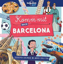 Couverture cartonnée LONELY PLANET Kinderreiseführer Komm mit nach Barcelona de Lonely Planet