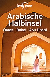 Kartonierter Einband Lonely Planet Reiseführer Arabische Halbinsel, Oman, Dubai, Abu Dhabi von 
