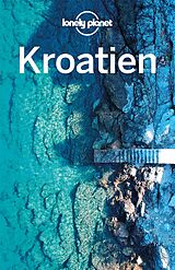 Kartonierter Einband Lonely Planet Reiseführer Kroatien von Vesna Maric, Anja Mutic