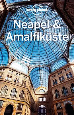 Kartonierter Einband Lonely Planet Reiseführer Neapel & Amalfiküste von Josephine Quintero, Cristian Bonetto