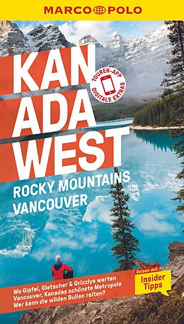 Kartonierter Einband MARCO POLO Reiseführer Kanada West, Rocky Mountains, Vancouver von Karl Teuschl