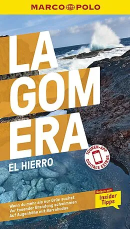 Kartonierter Einband MARCO POLO Reiseführer La Gomera, El Hierro von Izabella Gawin, Michael Leibl
