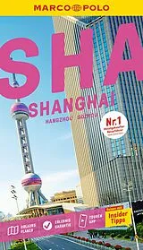 Kartonierter Einband MARCO POLO Reiseführer Shanghai, Sozhou, Hangzhou von Françoise Hauser, Dr. Hans-Wilm Schütte, Sabine Meyer-Zenk