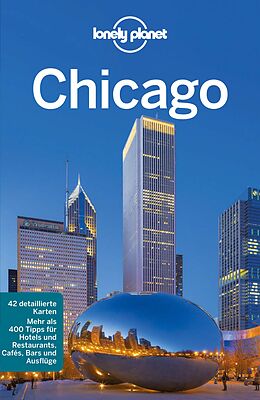 E-Book (pdf) Lonely Planet Reiseführer Chicago von Lonely Planet, Karla Zimmermann
