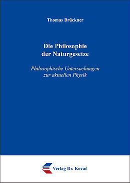 Kartonierter Einband Die Philosophie der Naturgesetze von Thomas Brückner