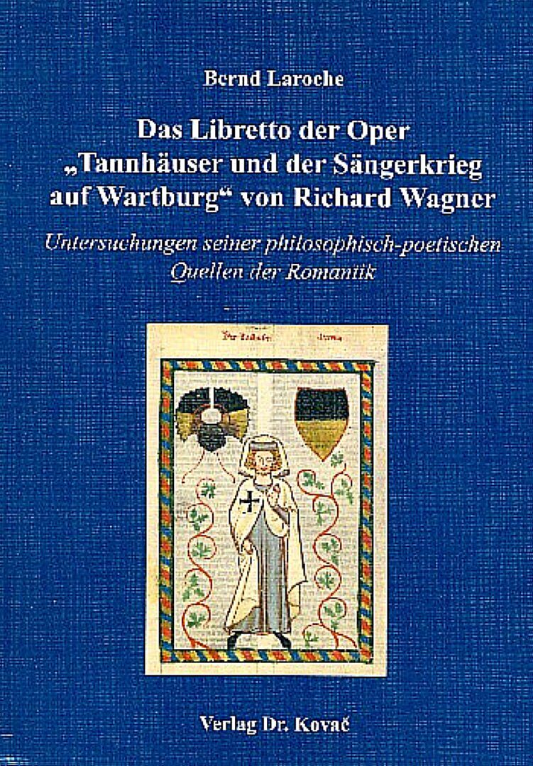 Das Libretto der Oper Tannhäuser und der Sängerkrieg auf Wartburg von Richard Wagner