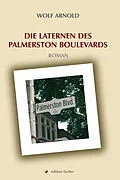 E-Book (epub) Die Laternen des Palmerston Boulevards von Wolf Arnold