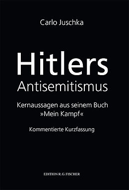 Kartonierter Einband Hitlers Antisemitismus von Carlo Juschka