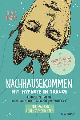 E-Book (epub) Nachhausekommen mit Hypnose in Trance von Silvia Haker