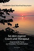 E-Book (pdf) Sei dein eigener Coach und Therapeut von Friedhelm Gerd Manfred Neumann